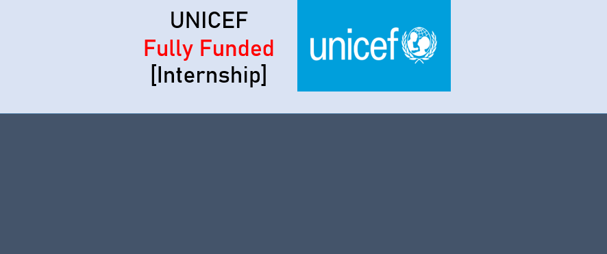 UNICEF Internship Program 2025 (Fully Funded)